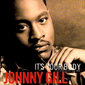 Johnny Gill - It's Your Body